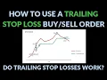 How to Use A Trailing Stop Loss Buy/Sell Order| Do Trailing Stop Losses Work?