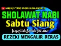 Download Lagu SHOLAWAT NABI PENARIK REZEKI PALING DAHSYAT, Sholawat Jibril, SHOLAWAT NABI, Sholawat Terbaru