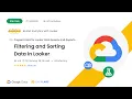 Filtering and Sorting Data in Looker