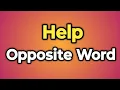 Help Ka Opposite Word Kya Hota Hai Antonym of Help Words Tube