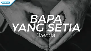 bapa yang setia brenda official lyric video 