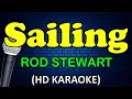 SAILING - Rod Stewart (HD Karaoke)