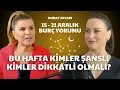 Lagu 15-21 Aralık Haftası Burç Yorumları ✨ BU HAFTA AŞK KAPISINI ÇALACAK BURÇLAR! ❤️‍🔥