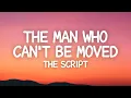 Download Lagu The Script - The Man Who Can't Be Moved (Lyrics)