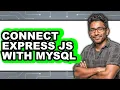 How to Connect Express Js with Mysql full Guide