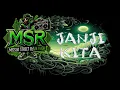Download Lagu MSR - Janji Kita | lirik lagu