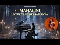 Untuk yang Bersama Nya - Mahalini | English Version | Gothic Piano Ballad