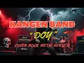 Lagu KANGEN BAND - DOY (COVER ROCK METAL VERSI AI) #ai #cover #music #fypシ