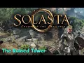 THE RUINED TOWER - Solasta