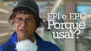 EPI e EPC porque usar?