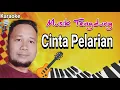 Download Lagu CINTA PELARIAN KARAOKE