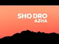 Download Lagu SHO DRO - AZHA (lyrics)