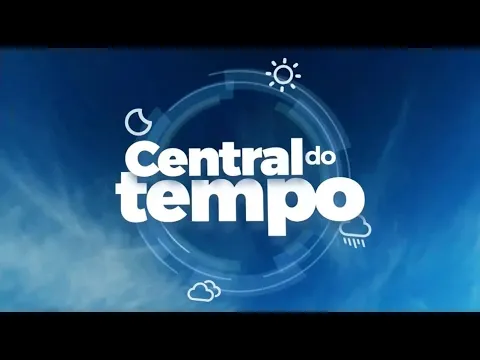Confira a Central do Tempo para esta segunda-feira