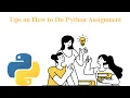 Tips on How to Do Python Assignment