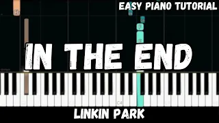 Linkin Park In The End Easy Piano Tutorial  Linkin Park In The End Easy Piano Tutorial