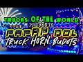 Download Lagu PAPAP DOL Budots Horn x TRUCKS WORLDWIDE | DJ KRZ | TIKTOK VIRAL