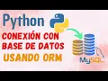 Como conectar a una base de datos con un ORM y Python