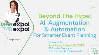 EXPO 25 Beyond the Hype AI Augmentation and Automation for Smarter Event Planning