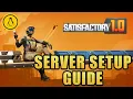 How to Setup a Satisfactory Dedicated Server on Linux 1 0 Release Guide