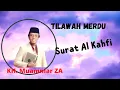 Lagu Surat Al Kahfi Oleh KH. Muammar ZA