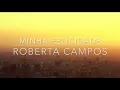 Roberta Campos - Minha Felicidade  (Sol Nascente)