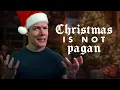 Christmas isn t pagan and here s why