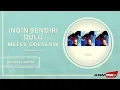 Lagu Melly Goeslaw - Ingin Sendiri Dulu | Official Audio
