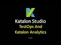 Katalon Studio - TestOps and Katalon Analytics