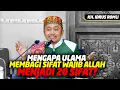 Download Lagu Mengapa Ulama Membuat Sifat Wajib Allah ada 20? - KH. Idrus Romli