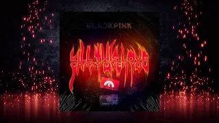 Download BLACKPINK - Kill This Love / Crazy Over You (THE SHOW - Studio Version) | Rainbow Edits X Crazy 4s MP3