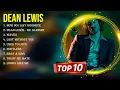 Download Lagu Greatest Hits Dean Lewis full album 2024 ~ Top Artists To Listen 2024