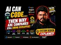 AI Can Write Code Then Why Are Companies Still Hiring Developers
