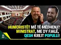 Download Lagu HUMORISTËT MË TË MËDHENJ? MINISTRAT, ME DY FJALË, QESH KREJT POPULLI! - i ftuar Eglein Laknori
