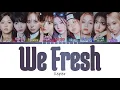 Download Lagu Kep1er (케플러) ‘We Fresh’ Lyrics (Color Coded Lyrics) [Han/Rom/Eng]