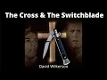 The Cross The Switchblade