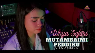 Download Whya Safitri - Mutambaimi Peddiku MP3