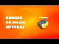 Dunder or magic methods in Python Python Tutorials For Beginners In Hindi