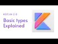 Kotlin 2 0 Basic types 2