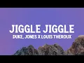 Download Lagu Duke \u0026 Jones x Louis Theroux - Jiggle Jiggle (Lyrics)