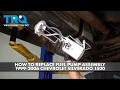 How to Replace Fuel Pump Assembly 1999-2006 Chevrolet Silverado