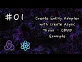 CRUD App with Redux Toolkit createEntityAdapter createAsyncThunk React Tutorial