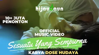 hijau daun sesuatu yang sempurna official video clip 
