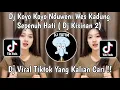 Download Lagu DJ KISINAN 2 | KOYO KOYO NDUWENI WES KADUNG SEPENUH HATI | DJ BOLA BALI NGGO DOLANAN VIRAL TIKTOK  !