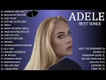 Lagu ADELE 2025 - Best Songs Collection Full Album - The Best Of ADELE - Greatest Hits 2025