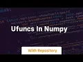 ufuncs in numpy