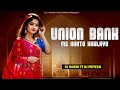 Download Lagu UNION BANK ME KHATA KHULAVAYO NEW  LONCH NEW TUR TONE SAPATA 🔥DJ HARSH NAVI PARDI DJ PRITESH 🔥