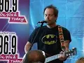 Gin Blossoms - Till I Hear It From You - Mix 96.9 Unplugged