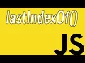 lastIndexOf What does the lastIndexOf Function do Learn JavaScript