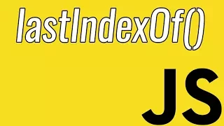 lastIndexOf What does the lastIndexOf Function do Learn JavaScript