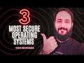 3 MOST Secure Operating Systems in 2025 Ditch Your OS Today